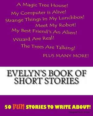 Evelyn's Book of Short Stories de K. P. Lee