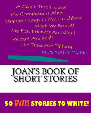 Joan's Book of Short Stories de K. P. Lee