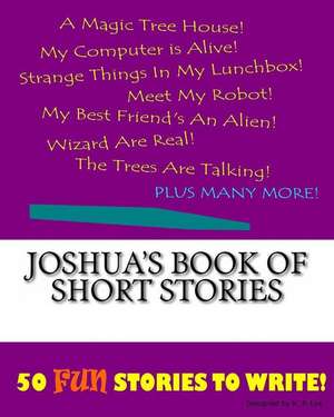 Joshua's Book of Short Stories de K. P. Lee