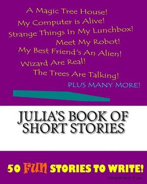 Julia's Book of Short Stories de K. P. Lee