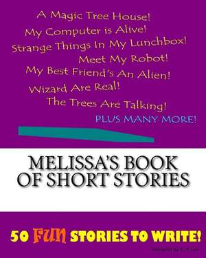 Melissa's Book of Short Stories de K. P. Lee