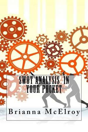 Swot Analysis in Your Pocket de Brianna McElroy