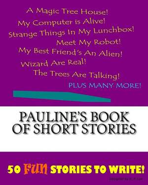 Pauline's Book of Short Stories de K. P. Lee