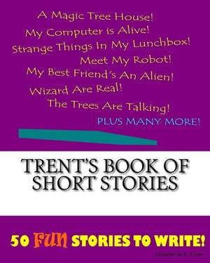 Trent's Book of Short Stories de K. P. Lee