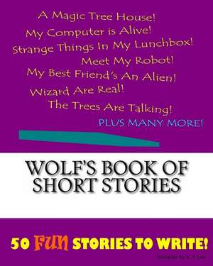 Wolf's Book of Short Stories de K. P. Lee