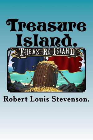 Treasure Island de Robert Louis Stevenson