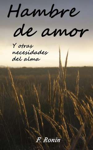 Hambre de Amor de F. Ronin