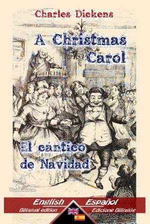 A Christmas Carol - El Cantico de Navidad de Charles Dickens