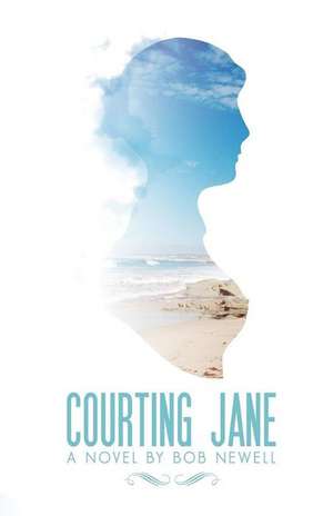 Courting Jane de Bob Newell