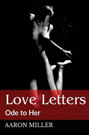 Love Letters de Aaron Miller