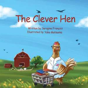 The Clever Hen de Saragine Francois