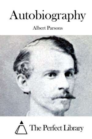 Autobiography de Albert Parsons