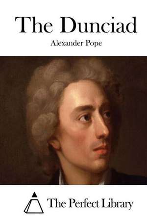 The Dunciad de Alexander Pope