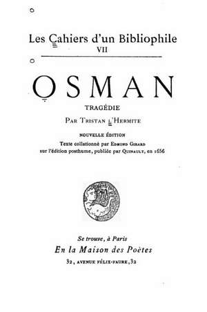 Osman, Tragedie de Tristan L'Hermite