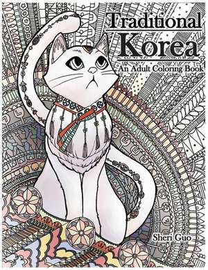 Traditional Korea de MS Sheri y. Guo