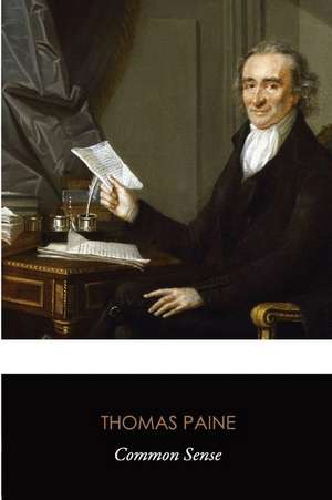 Common Sense (Original Classics) de Thomas Paine