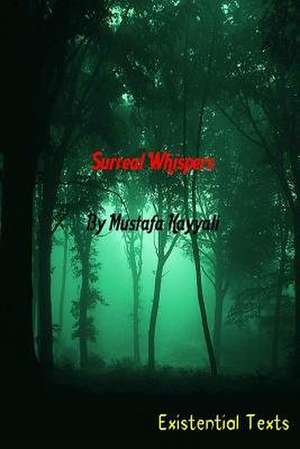 Surreal Whispers de Mustafa Kayyali