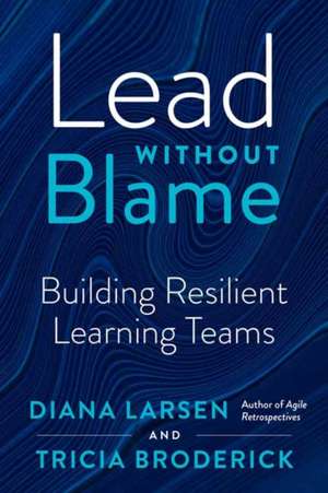 Lead Without Blame de Diana Larsen