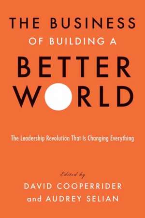 The Business of Building a Better World: The Leadership Revolution That Is Changing Everything de Jesper Brodin