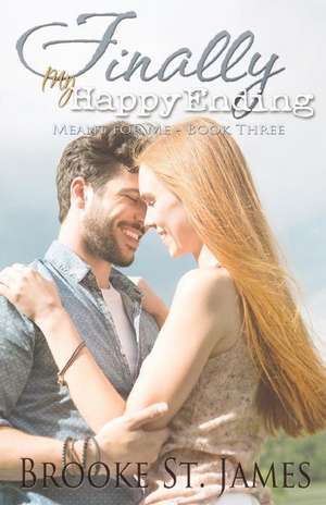 Finally My Happy Ending de Brooke St James