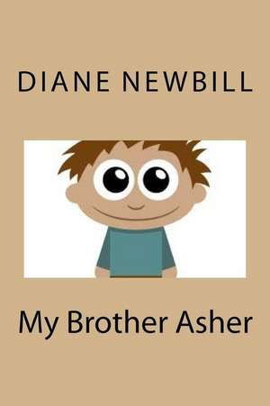 My Brother Asher de Diane Newbill