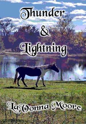 Thunder & Lightning de Lavonna Moore