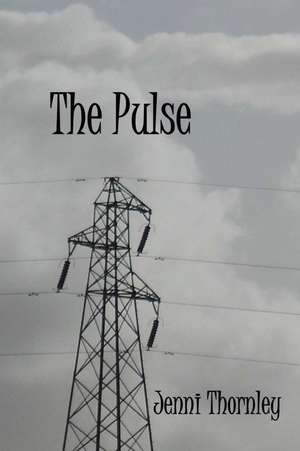 The Pulse de Jenni Thornley