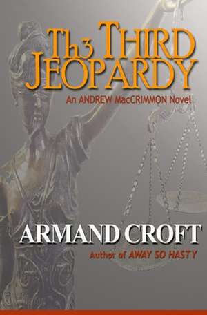 The Third Jeopardy de Armand Croft