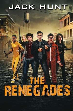 The Renegades de Jack Hunt