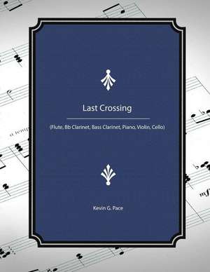 Last Crossing de Kevin G. Pace