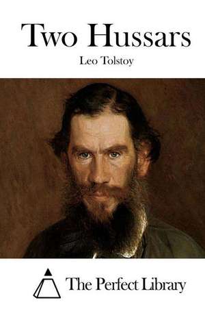 Two Hussars de Leo Nikolayevich Tolstoy