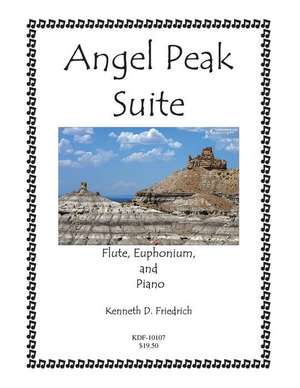 Angel Peak Suite de Kenneth Friedrich