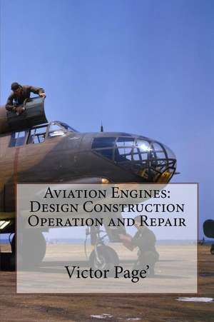 Aviation Engines de Victor Wilfred Page'