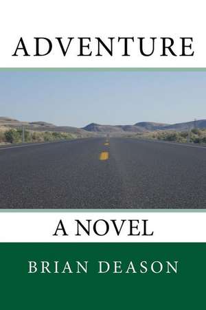 Adventure de Brian Deason