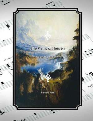 The Plains of Heaven de Kevin G. Pace