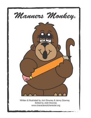 Manners Monkey de Joni J. Downey