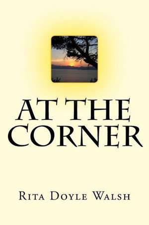 At the Corner de Rita Doyle Walsh