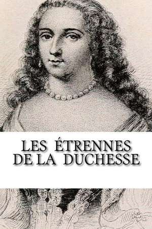 Les Etrennes de La Duchesse de M. Jojanan Ben Peretz y.