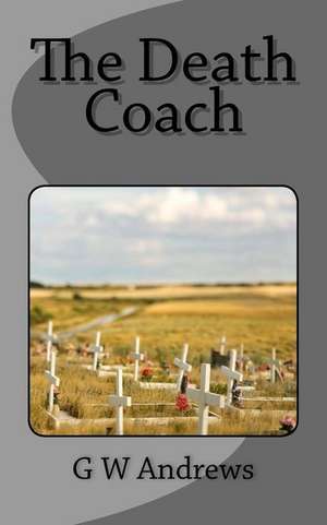 The Death Coach de G. W. Andrews