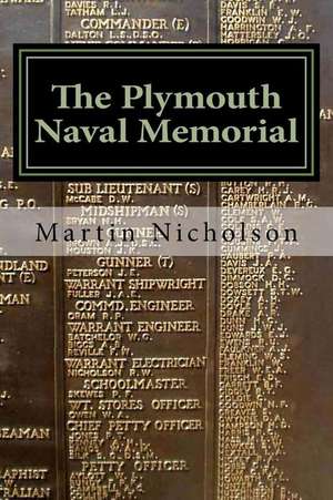 The Plymouth Naval Memorial de Nicholson, MR Martin P.