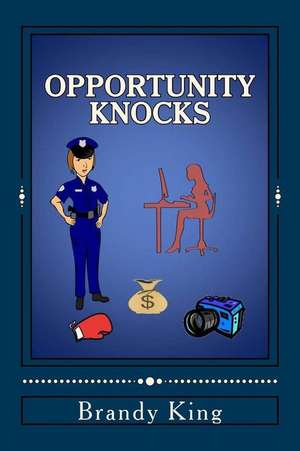 Opportunity Knocks de Brandy King