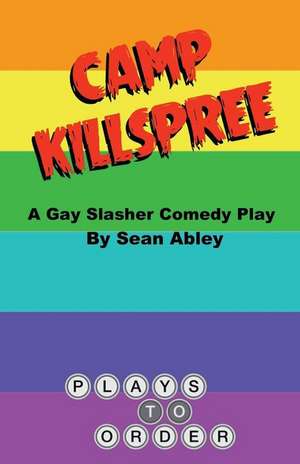 Camp Killspree de Sean Abley