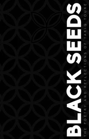 Black Seeds de Tariq Toure