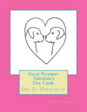 Great Pyrenees Valentine's Day Cards de Gail Forsyth