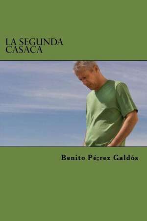 La Segunda Casaca de Benito Perez Galdos