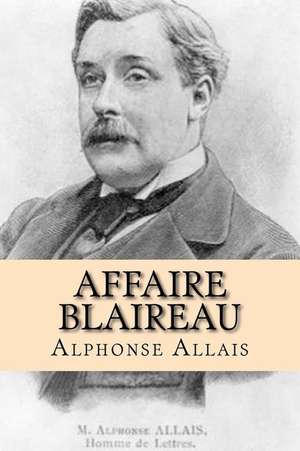 Affaire Blaireau de Alphonse Allais