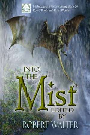 Into the Mist de Brian Woods