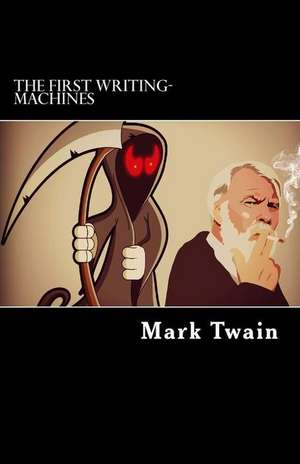 The First Writing-Machines de Mark Twain