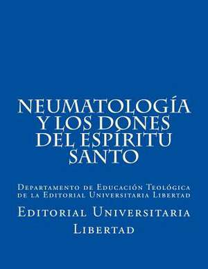 Neumatologia y Los Dones del Espiritu Santo