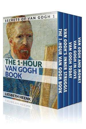 Secrets of Van Gogh de Liesbeth Heenks